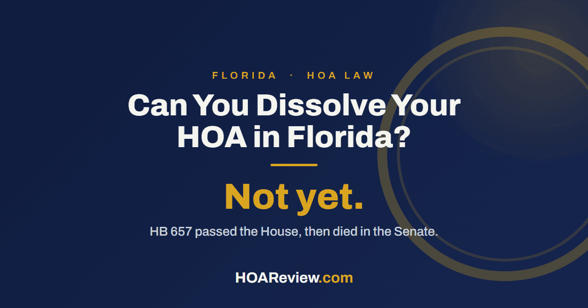 Trust Navy graphic reading Can You Dissolve Your HOA in Florida, with the answer Not yet, noting that HB 657 passed the House then died in the Senate.