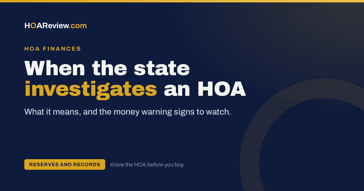 What a state investigation into an HOA means and why reserves matter, on a navy and gold HOAReview title card